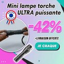 Mini lampe torche ULTRA puissante